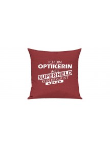 Sofa Kissen Ich bin Optikerin weil Superheld kein Beruf ist