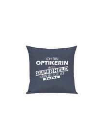 Sofa Kissen Ich bin Optikerin weil Superheld kein Beruf ist, Farbe blau