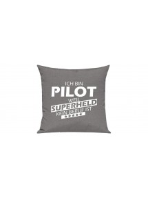 Sofa Kissen Ich bin Pilot weil Superheld kein Beruf ist