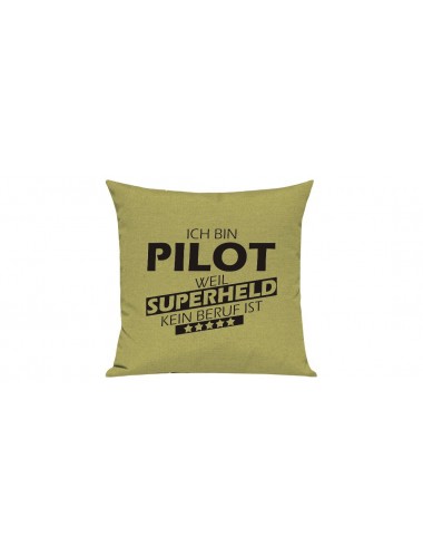 Sofa Kissen Ich bin Pilot weil Superheld kein Beruf ist, Farbe hellgruen