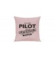 Sofa Kissen Ich bin Pilot weil Superheld kein Beruf ist, Farbe rosa