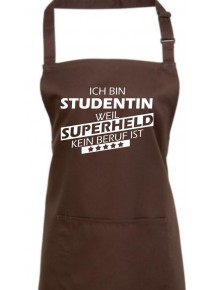 Kochschürze, Ich bin Studentin, weil Superheld kein Beruf ist, Farbe braun