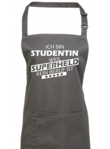 Kochschürze, Ich bin Studentin, weil Superheld kein Beruf ist, Farbe darkgrey