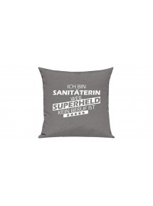 Sofa Kissen Ich bin Sanitäterin weil Superheld kein Beruf ist, Farbe grau