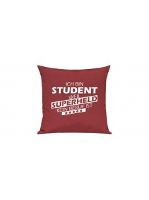Sofa Kissen Ich bin Student weil Superheld kein Beruf ist, Farbe rot
