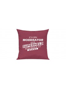 Sofa Kissen Ich bin Moderator weil Superheld kein Beruf ist