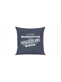 Sofa Kissen Ich bin Moderator weil Superheld kein Beruf ist, Farbe blau