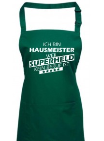 Kochschürze, Ich bin Hausmeister, weil Superheld kein Beruf ist, Farbe bottlegreen