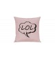Sofa Kissen, Sprechblase LOL, Farbe rosa
