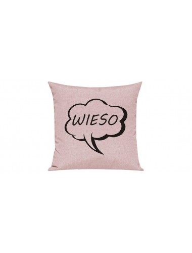 Sofa Kissen, Sprechblase Wieso, Farbe rosa