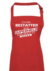 Kochschürze, Ich bin Bestatter, weil Superheld kein Beruf ist, Farbe rot