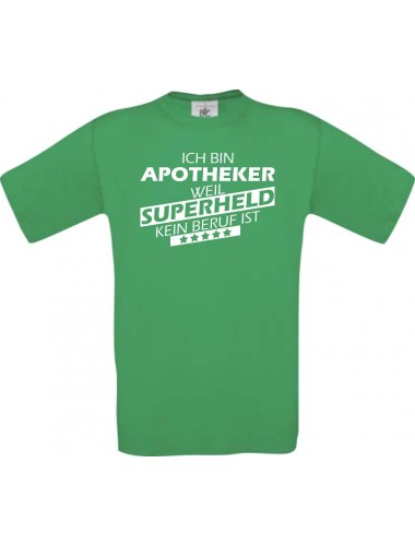 Männer-Shirt Ich bin Apotheker, weil Superheld kein Beruf ist, kelly, Größe L