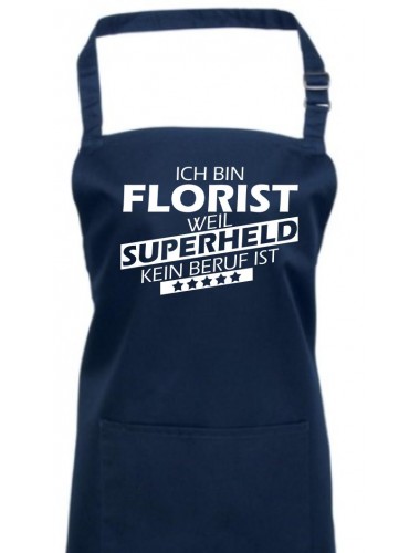 Kochschürze, Ich bin Florist, weil Superheld kein Beruf ist, Farbe navy
