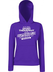 Lady Kapuzensweatshirt Ich bin Sporttherapeut, weil Superheld kein Beruf ist, Purple, L