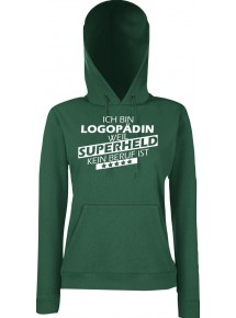 Lady Kapuzensweatshirt Ich bin Logopädin, weil Superheld kein Beruf ist, BottleGreen, L