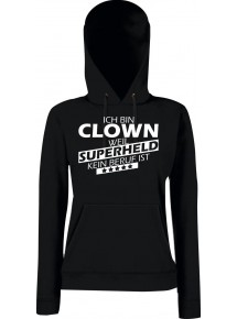 Lady Kapuzensweatshirt Ich bin Clown, weil Superheld kein Beruf ist, schwarz, L