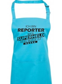 Kochschürze, Ich bin Reporter, weil Superheld kein Beruf ist, Farbe turquoise