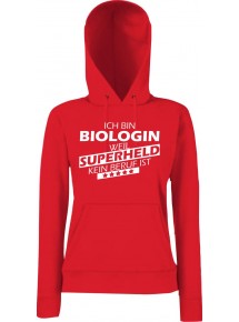 Lady Kapuzensweatshirt Ich bin Biologin, weil Superheld kein Beruf ist