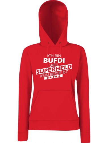 Lady Kapuzensweatshirt Ich bin BUFDI, weil Superheld kein Beruf ist