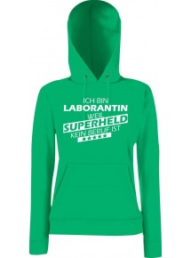 Lady Kapuzensweatshirt Ich bin Laborantin, weil Superheld kein Beruf ist