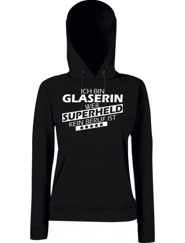 Lady Kapuzensweatshirt Ich bin Glaserin, weil Superheld kein Beruf ist, schwarz, XS