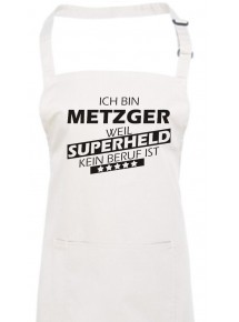 Kochschürze, Ich bin Metzger, weil Superheld kein Beruf ist, Farbe weiss