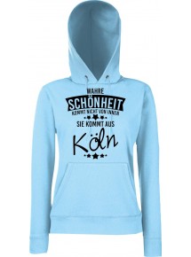 Lady Kapuzensweatshirt Wahre Schönheit kommt aus Köln, SkyBlue, L