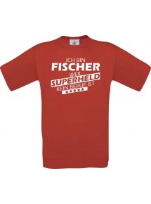 Männer-Shirt Ich bin Fischer, weil Superheld kein Beruf ist, rot, Größe L