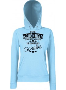 Lady Kapuzensweatshirt Wahre Schönheit kommt aus Schalke
