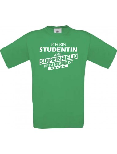 Männer-Shirt Ich bin Studentin, weil Superheld kein Beruf ist, kelly, Größe L