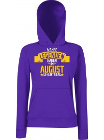 Lady Kapuzensweatshirt Wahre LEGENDEN haben im AUGUST Geburtstag, Purple, L
