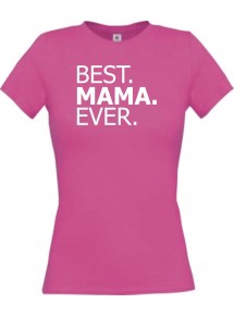 Lady T-Shirt , BEST MAMA EVER, pink, L