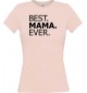 Lady T-Shirt , BEST MAMA EVER, rosa, L
