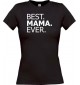 Lady T-Shirt , BEST MAMA EVER, schwarz, L