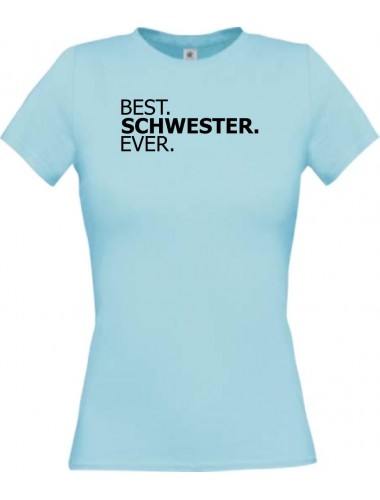 Lady T-Shirt , BEST SCHWESTER EVER, hellblau, L