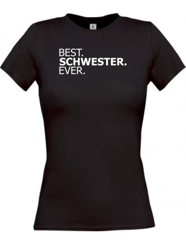 Lady T-Shirt , BEST SCHWESTER EVER, schwarz, L