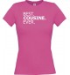 Lady T-Shirt , BEST COUSINE EVER, pink, L