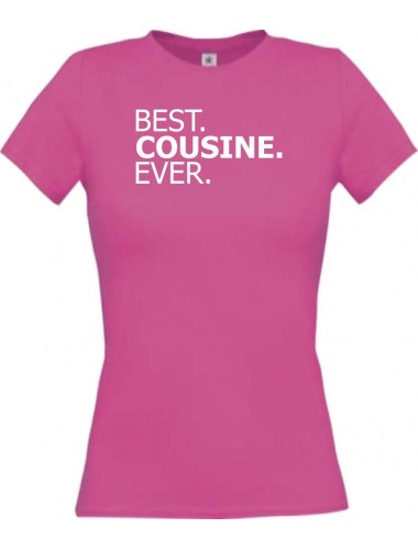 Lady T-Shirt , BEST COUSINE EVER, pink, L