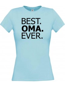 Lady T-Shirt , BEST OMA EVER,