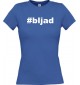 Lady T-Shirt hashtag  bljad