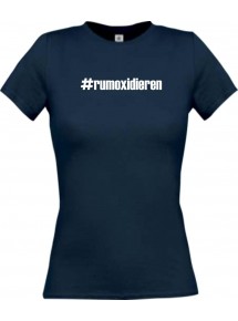 Lady T-Shirt rumoxidieren hashtag