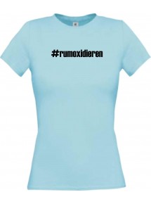Lady T-Shirt rumoxidieren hashtag, hellblau, L