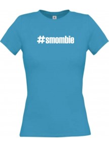 Lady T-Shirt smombie hashtag, türkis, L