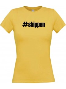 Lady T-Shirt shippen hashtag