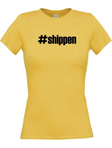 Lady T-Shirt shippen hashtag