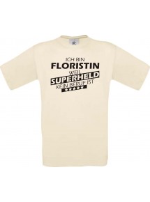 Männer-Shirt Ich bin Floristin, weil Superheld kein Beruf ist, natur, Größe L