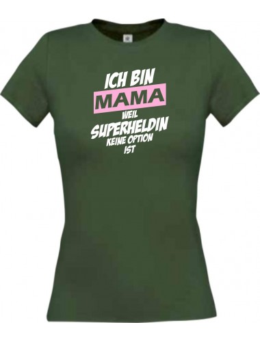Lady T-Shirt Ich bin Mama weil Superheldin keine Option ist, gruen, L