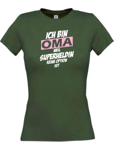 Lady T-Shirt Ich bin Oma weil Superheldin keine Option ist, gruen, L