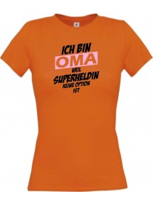 Lady T-Shirt Ich bin Oma weil Superheldin keine Option ist, orange, L