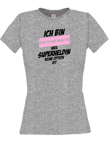 Lady T-Shirt Ich bin Patentante weil Superheldin keine Option ist, sportsgrey, L